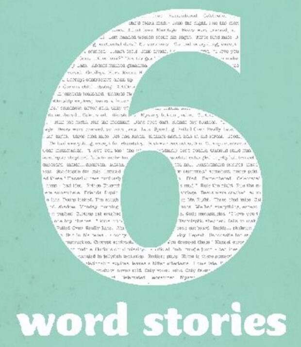 6 word stories. 50 Word stories. Fabricate a story.