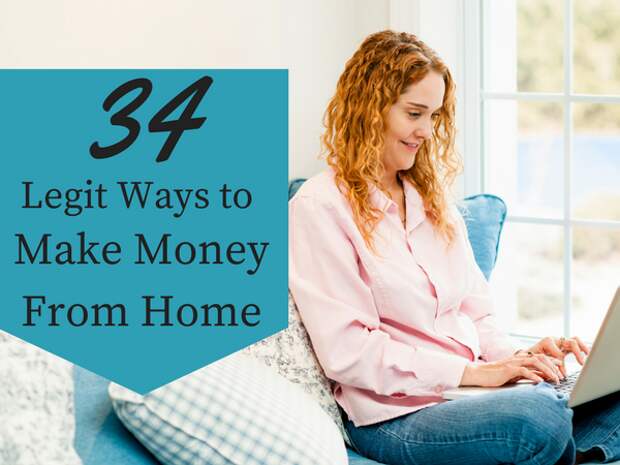 34 ways to make money from home