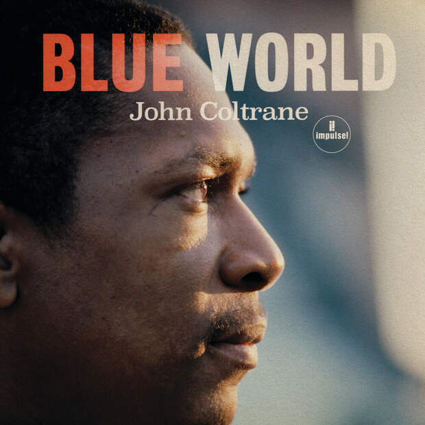 John Coltrane - Â«Blue WorldÂ»