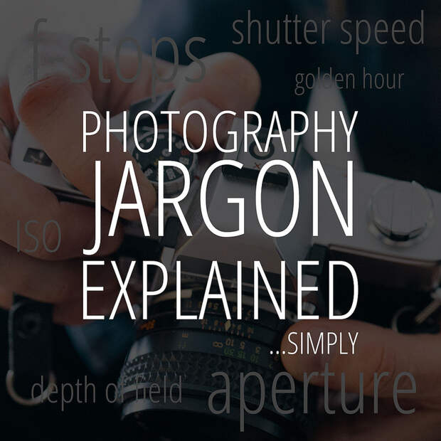 Photography Jargon Explained Simply #photo #tips