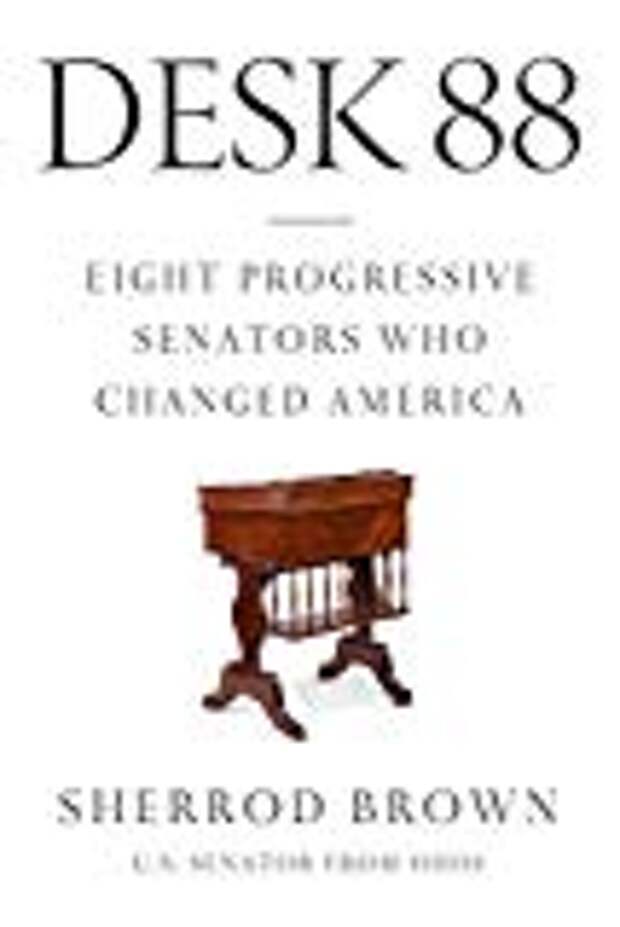 Desk 88: Eight Progressive Senators Who Changed America