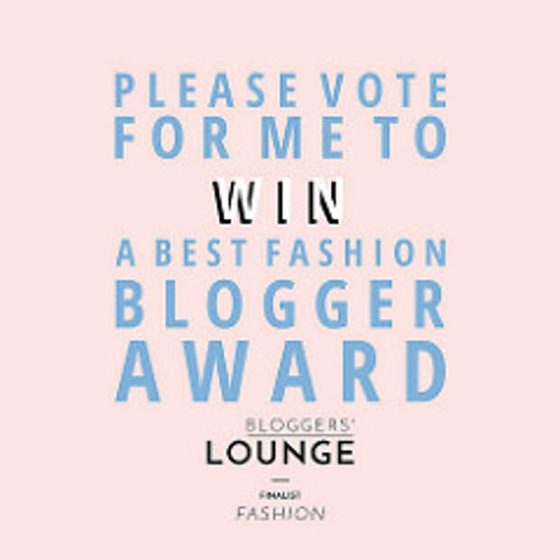 Please vote for me to win the Best Fashion Blogger Award #BLAwards2015
