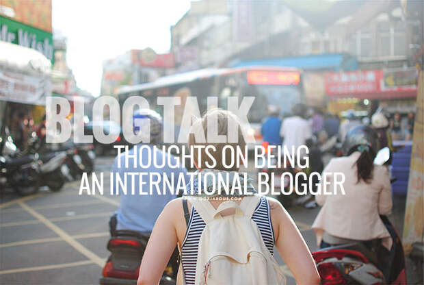 Blog Talk: Thoughts on Being An International Blogger | SCATTERBRAIN.jpg