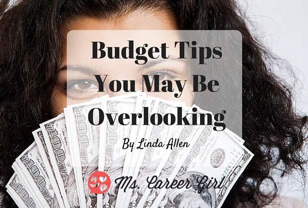 Budget Tips You May Be Overlooking