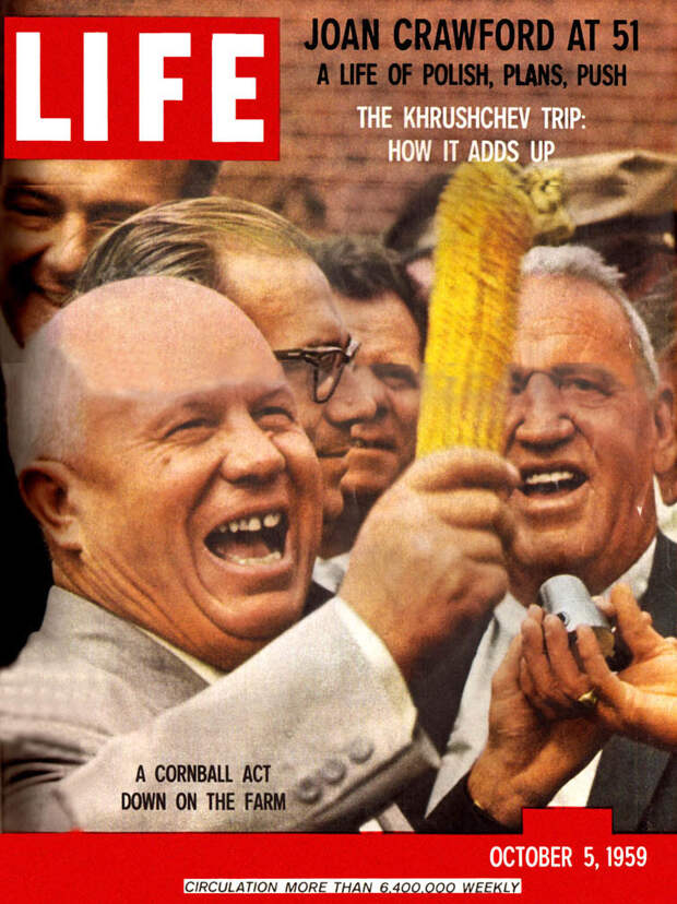 Хрущёв на обложке журнала Life. Фотография сделана во время его визита на кукурузную ферму Росуэла Гарста.