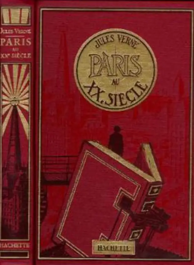 Книги хх века. Париж 20 века Жюль Верн. Париж в 20 веке жульверн. Париж в 20 веке Жюль Верн книга. Париж 100 лет спустя Жюль Верн.